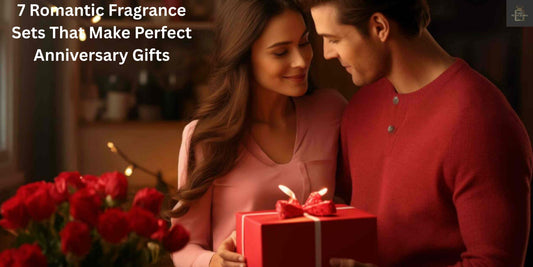 Romantic Fragrances Anniversary Gifts