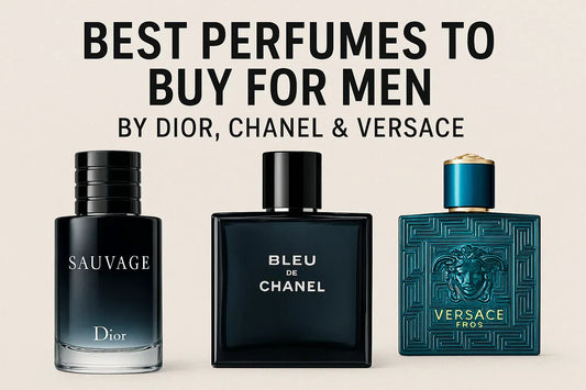 Best Men’s Perfumes by Dior, Chanel & Versace