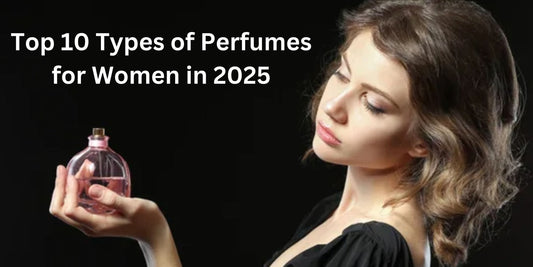 Best women’s fragrance categories and perfume styles for 2025
