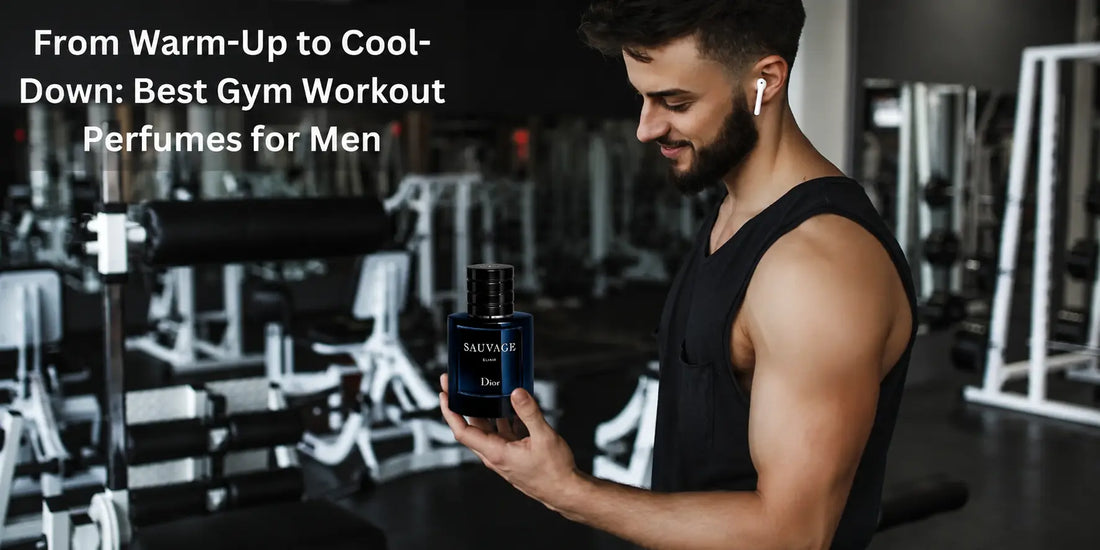 Best Gym Cologne & Workout Perfume for Men: From Warm-Up to Cool-Down